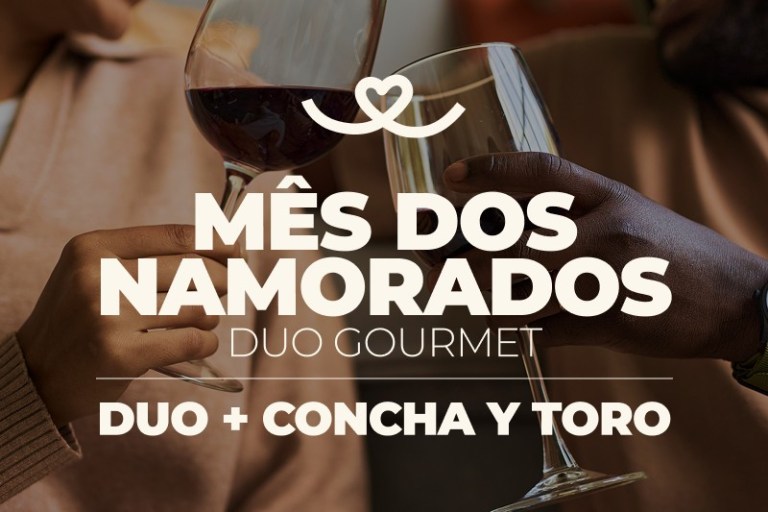 Dia dos namorados Duo Gourmet e Concha Y Toro